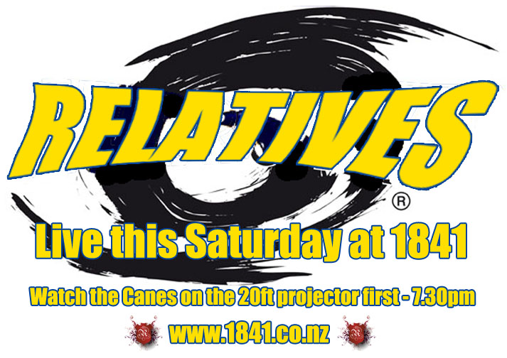 The Relatives are playing live at 1841 in Johnsonville after the Hurricanes / Highlanders Super Rugby grand final
